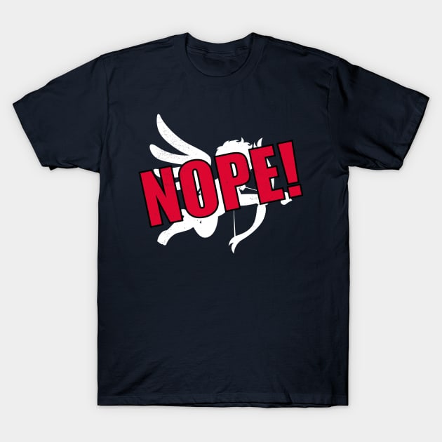 Funny Anti-Valentine's Day Nope Cupid T-Shirt by yeoys